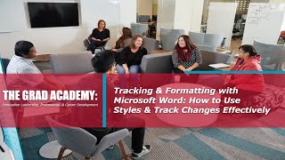 GRWB: Tracking & Formatting with Microsoft Word: How to Use Styles and Track Changes Effectively