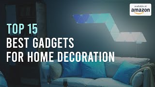 Top 15 Best Gadgets for Home Decoration | Available On Amazon | Cool Wall Decor Gadgets