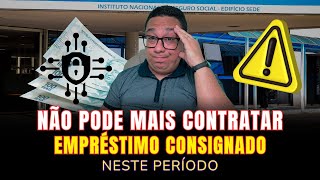 Não pode mais contratar empréstimo consignado neste período