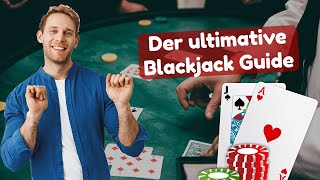 Der ultimative Blackjack Guide - Blackjack Anleitung vom Profi!