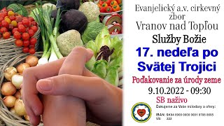 Služby Božie VT 9.10.2022 - 17. nedeľa po Svätej Trojici