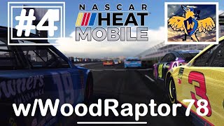 Nascar Heat Mobile ►Part 4 w/WoodRaptor78 (Gameplay Walkthrough)