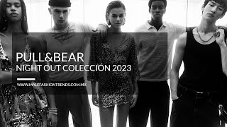 Pull&Bear Colección 'Nigh Out' 2023