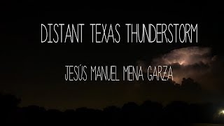 Distant Texas Thunderstorm - A Tornado Light Show? - 4k UHD