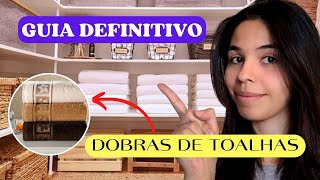 Dobre suas toalhas de banho de forma simples - 4 dobras diferentes para facilitar seu dia a dia