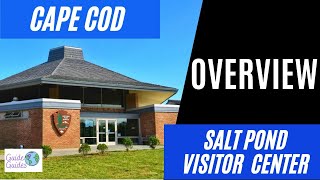 Cape Cod Salt Pond Visitor Center - Eastham, MA