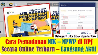 Cara Mudah Pemadanan NIK Menjadi NPWP Secara Online Terbaru | Gak Ribet NIK Langsung Aktif