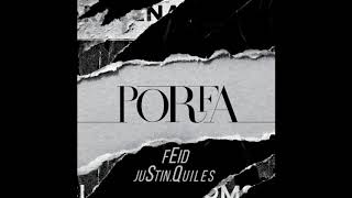 Feid, Justin Quiles - Porfa [MAMBO REMIX] (Agustin Marin)