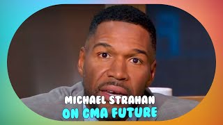 Michael Strahan Speaks on GMA Future: Retirement Plans and Career Reflections