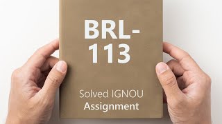 BRL 113 solved assignment 2024-2025 || BRL 113 assignment 2025 #ignousolvedassignment