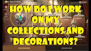 How Do I Work On My Collections And Decorations!