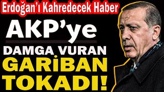 Erdoğan'ı Kahredecek Haber Bugün Geldi. AKP'ye Damga Vuran Gariban Tokadı! Herkes Şaşkın! #sondakika