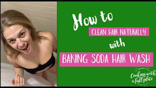 How to Clean Hair Naturally with Baking Soda Hair Wash