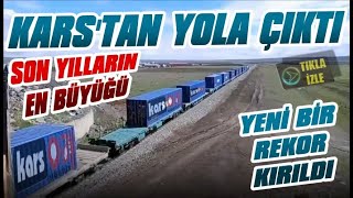 Yeni Bir Rekora İmza Atan İhracat Treni Kars’tan Yola Çıktı