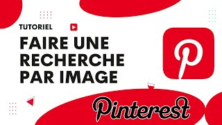 Comment faire une recherche par image sur Pinterest