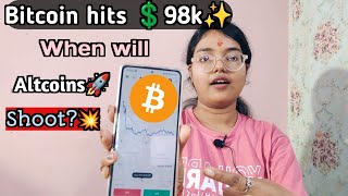 #Bitcoin hits All Time High 💲98000🚀 | When will Altcoins Shoot 💥