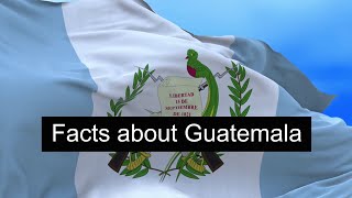 Interesting Facts about Guatemala #guatemala #facts