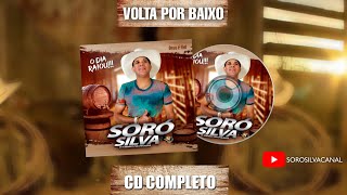 SORÓ SILVA - VOLTA POR BAIXO