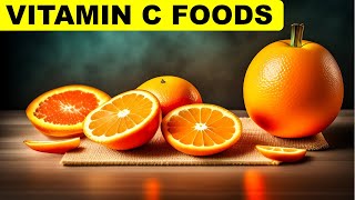 Vitamin C Rich Foods || 5 Best Foods That Are High In Vitamin C