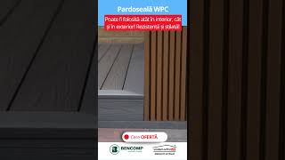 PARDOSEALA  wpc- pentru interior si exterior