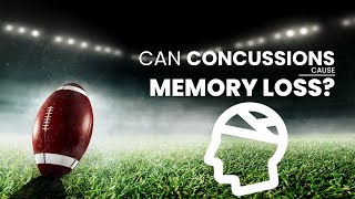 Can Concussions Cause Memory Loss?