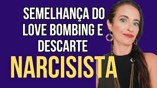 LOVE BOMBING E DESCARTE NARCISISTA, QUAL A SEMELHANÇA?