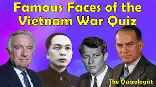 Famous faces of the Vietnam War quiz