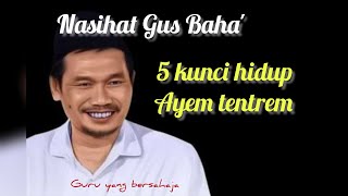 🔴Live GUS BAHA ❗5  Cara supaya hidupmu ayem tentrem ⁉️