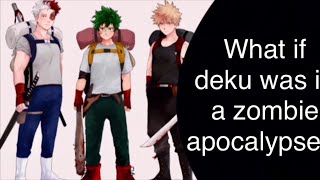 Zombie apocalypse deku part 10 (TextingStory)