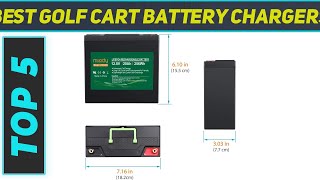 Top 5 Best Golf Cart Battery Chargers in 2023