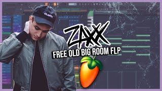 OLD BIG ROOM FLP (ZAXX STYLE) | FL Studio