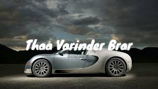 Thaa Varinder Brar | Latest Punjabi Song | Lo-fi Slowed Reverb