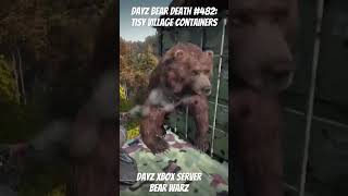 DayZ Bear Death #482:  Tisy Containers  #shorts, #dayz, #dayzstandalone