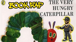 The Very Hungry Caterpillar 🐛 | MC Grammar 🎤 | Educational Rap Songs for Kids 🎵