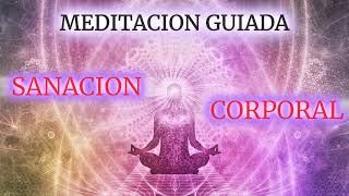 🌟Sanación Profunda del Cuerpo Físico: Meditación Guiada con el Poder de la Mente para Renovarte