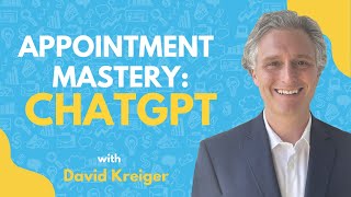 3 Tactical Ways ChatGPT Can Help You Set More Appointments | David Kreiger