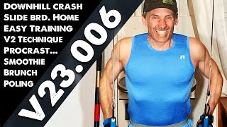 VLOG 23.006 - The Over 50 Club - Downhill Crash - V1 Pull-ups - Poling Machine - Slide Board Mount