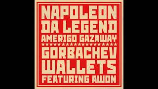 Napoleon Da Legend & Amerigo Gazaway - Gorbachev Wallets (feat. Awon) (Remix)  | The World Changed