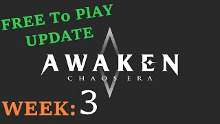 FREE TO PLAY Account Progress Week 3 Update || Awaken: Chaos Era