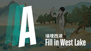 What will happen if you choose A: Fill in West Lake?