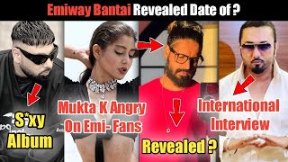 Emiway Revealed ? | Mukta K Angry on Emiway Fans | Yo Yo International ? | Krsna Tweet ? | Badshah