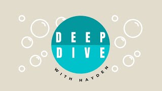 Deep Dive with Hayden: 40 Days week 13