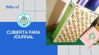 Como hacer tu propio Journal parte 1/ la cubierta