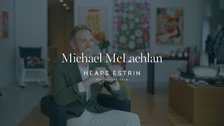 Embracing Innovation and Community: Michael McLachlan on Working at Heaps Estrin Real Estate Team