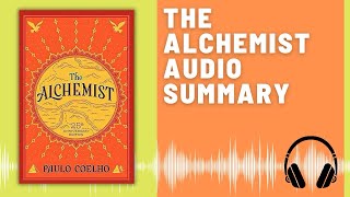 The Alchemist: Audio Summary (Paulo Coelho) | A Journey of Self-Discovery