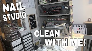 NAIL STUDIO | CLEAN WITH ME | ISABELMAYNAILS