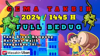 GEMA TAKBIR IDUL FITRI 2024  TERBARU DAN TERMERDU  || INGAT KAMPUNG HALAMAN #takbiran #takbir