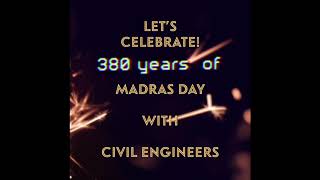 Happy madras day celebrate with civil engineers. What’s app status.