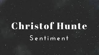 Christof Hunte - Sentiment (Official Audio)