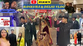 Bankura & Delhi Vlog || Shadi Special Vlog | Hotel Hilton Bankura || বাঁকুড়া | Sarswati Pujo Pandel